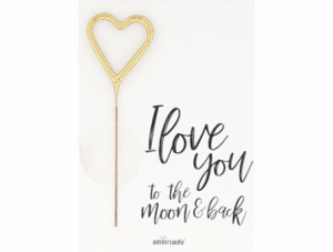 I LOVE YOU TO THE MOON & BACK  