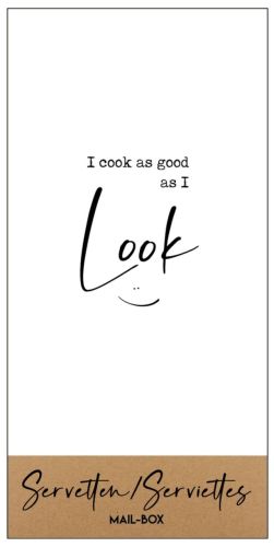 I COOK AS GOOD AS I LOOK 